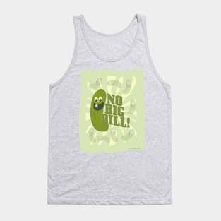 No Big Dill! Tank Top